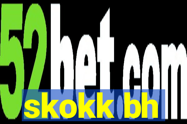 skokk bh